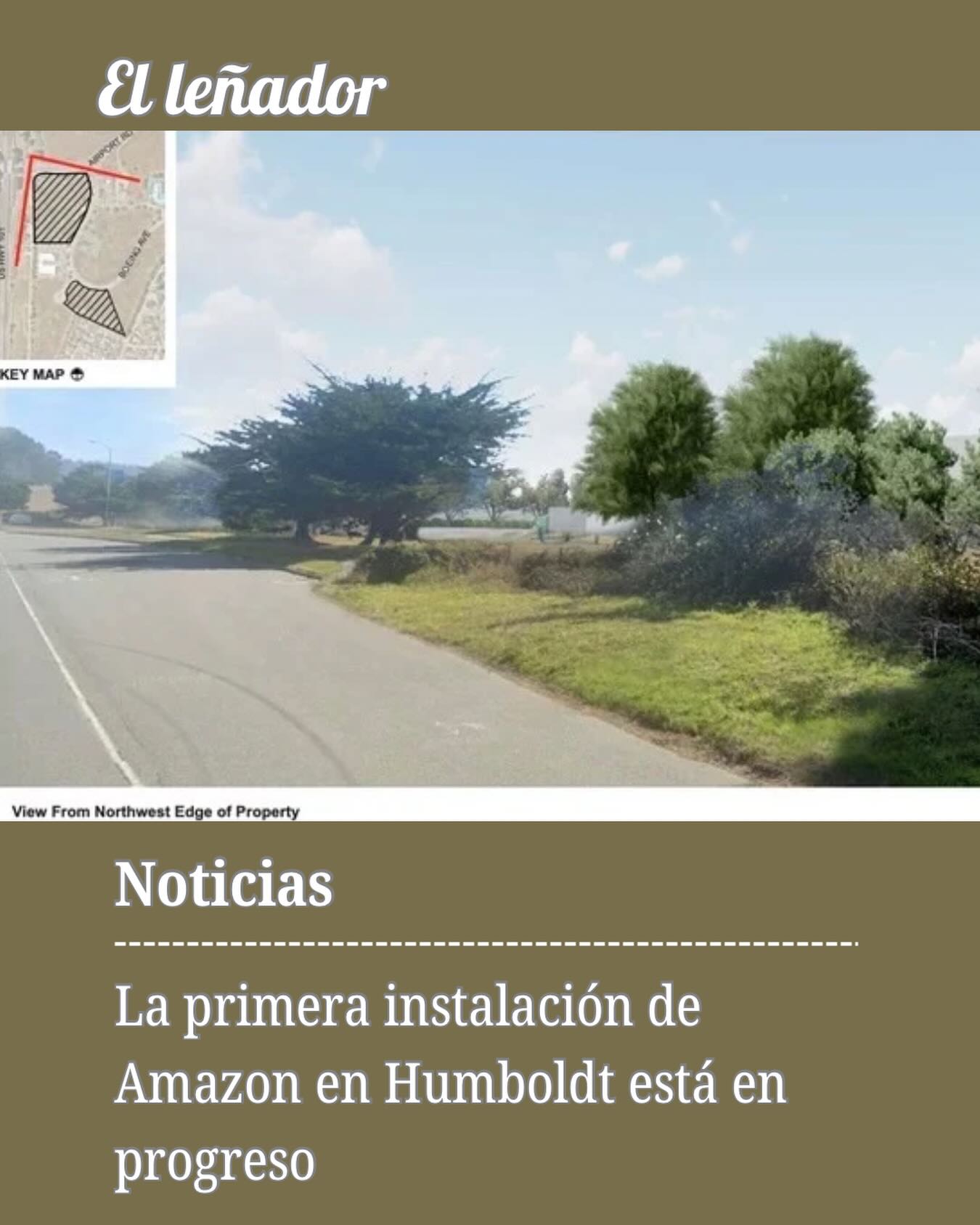 Durante años, el terreno vacío dentro del Airport Business Park en la Avenida Boeing ha permanecido sin tocar. De acuerdo a presentaciones recientes del condado y registros públicos, eso está a punto de cambiar con la adición de una instalación de Amazon. Por el momento, no hay ninguna fecha puesta para que empiece la construcción. 

A fecha del 25 de abril, el “Proyecto McKinley” sigue en la etapa de obtención de permisos. Su cronología final depende de los resultados del estudio medioambiental y de las próximas audiencias públicas. 

Historia por Andrea Merezko y traducido por Carmen Ruiz Fernández 
Para ver la historia completa, haga clic en el enlace de nuestra biografía.

#amazon #noticiasdehumboldt #noticiasbilingües #CPHumboldt #Accesshumboldt